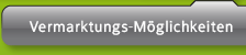 Vermarktungs-Moeglichkeiten